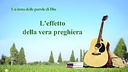 La migliore musica cristiana - L'effetto della vera preghiera | Il Lampo da Levante