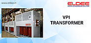 VPI Transformer, Dry Type Transformer Manufacturer in India - ELDEE