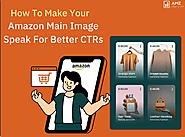 How To Make Your Amazon Main Image Speak For Better CTRs