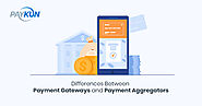 Basic Points of Difference between the Payment Gateway and Payment Aggregator
