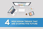 Top 4 Web Designing Trend That Will Be Part Of Future