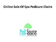 Online Sale of Spa Pedicure Chairs