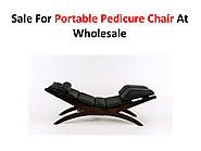 Sale For Portable Pedicure Chair At Wholesale