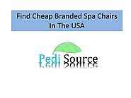 PPT - Find Cheap Branded Spa Chairs In The USA PowerPoint Presentation - ID:9024201