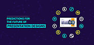 Predictions for the future of presentation designs | presentation services