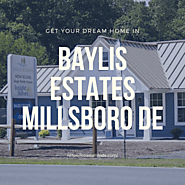 Baylis Estates - New Homes Community in Millsboro, Delaware - Best Builders