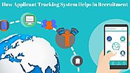 How Applicant Tracking System Helps in Recruitment