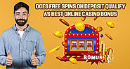 Does Free Spins on Deposit Qualify as Best Online Casino Bonus