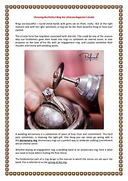 Choosing the Perfect Ring the Ultimate Beginners Guide- Preferred Jewelers