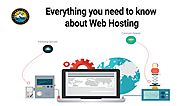 Everything You Need to Know about Web Hosting