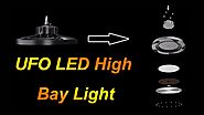 UFO LED High Bay Light structure - 2019 LED shop/warehouse Lighting