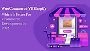 WooCommerce VS Shopify: Which Is Better For eCommerce Development in 2022 | TheLatestTechNews