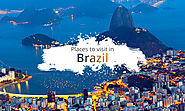 Top places to visit in Brazil - Kunal Bansal Chandigarh