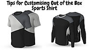 Tips for Customizing Out of the Box Sports Shirt - activeteamwear.over-blog.com