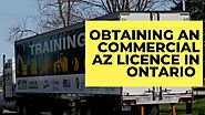 How To Get Your Commercial AZ License In Ontario