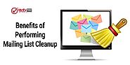 Benefits of Performing Mailing List Cleanup