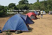 Top 5 Places for Night Camping near Bangalore in 2022 - PSR Enthrals
