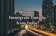 Ways to Immigrate to Canada from India