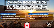 Canada Immigration Pathways via Atlantic Immigration Pilot Program