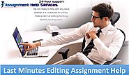 Last Minutes Editing Assignment Help