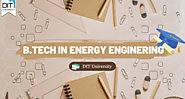 Shaping a Sustainable Future: B.Tech in Energy Engineering with Specialization in Carbon Neutrality at DIT University...