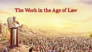 The Word of the Holy Spirit | "The Work in the Age of Law"