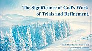 4. The Significance of God’s Work of Trials and Refinement