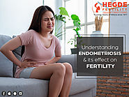 Understanding Endometriosis & its effect on fertility
