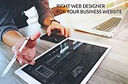 How to Find the Right Web Designer for Your Business Website