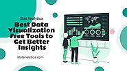 Best Data Visualization Free Tools to Get Better Insights - Statanalytica