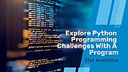 Explore Python Programming Challenges With A Program - Statanalytica