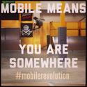 blog post- Mobile means you are somewhere