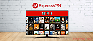 Does ExpressVPN work with Netflix?