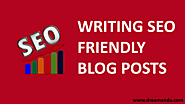 How To Write SEO Friendly Blog Posts For Organic Traffic?