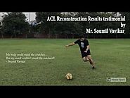 ACL Reconstruction Arthroscopy after Sports injury for ligament tear Results by Dr. A.K. Jinsiwale