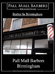 Barber In Birmingham | Call 01217941693 | pallmallbarbersbirmingham.com