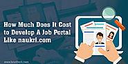 Cost to Develop A Job Portal Like Naukri.com | App Development Cost