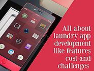 All about laundry app development like features cost and challenges
