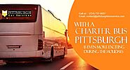 With a Charter Bus Pittsburgh Is Even More Exciting during the Holidays