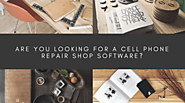 How to Choose the Best Cell Phone Repair Shop Software - RepairDesk Blog