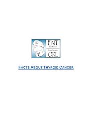 Facts About Thyroid Cancer - ENT Specialty Group