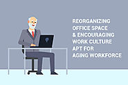 Reorganizing Office Space for Aging Workforce | Blog