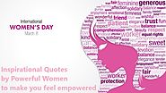 International Women’s Day: Inspirational Quotes by Powerful Women to make you feel empowered | Invajy