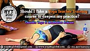 Should I Take a Yoga Teacher Training Course to Deepen My Practice?