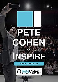 Why Pete Cohen Will Inspire Your Audience by motivationalspeaker - Flipsnack