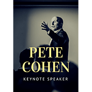 Pete Cohen - Keynote Speaker Pete Cohen - Keynote Speaker