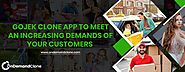 Gojek Clone App To Meet An Increasing Demands Of Your Customers