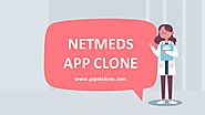 On Demand Pharmacy Delivery App: Netmeds clone