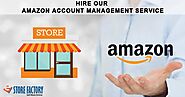Amazon Seller Central Account Manager | Amazon Sales Expert