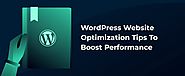 WordPress Optimization Tips to Boost Website Performance